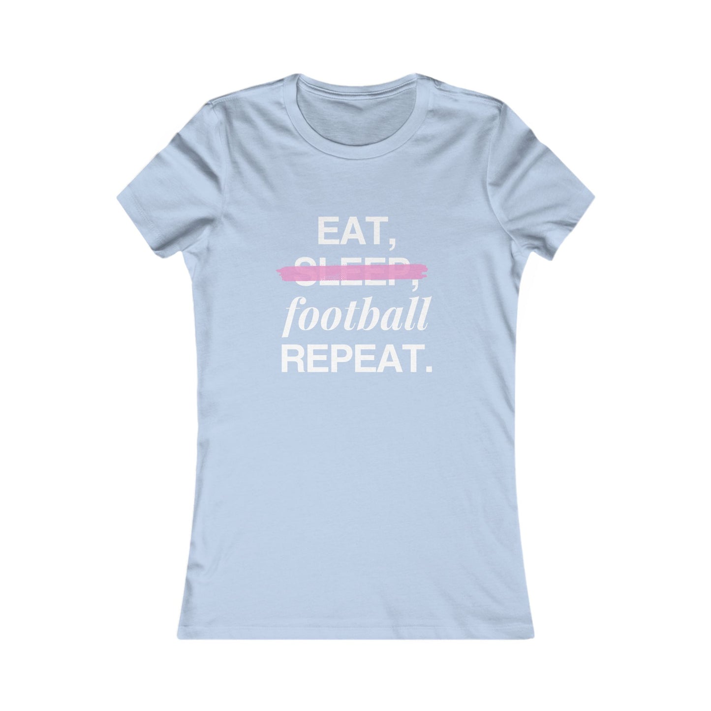 Camista con frase motivadora "Eat, football, repeat"- 100% algodón, corte entallado.
